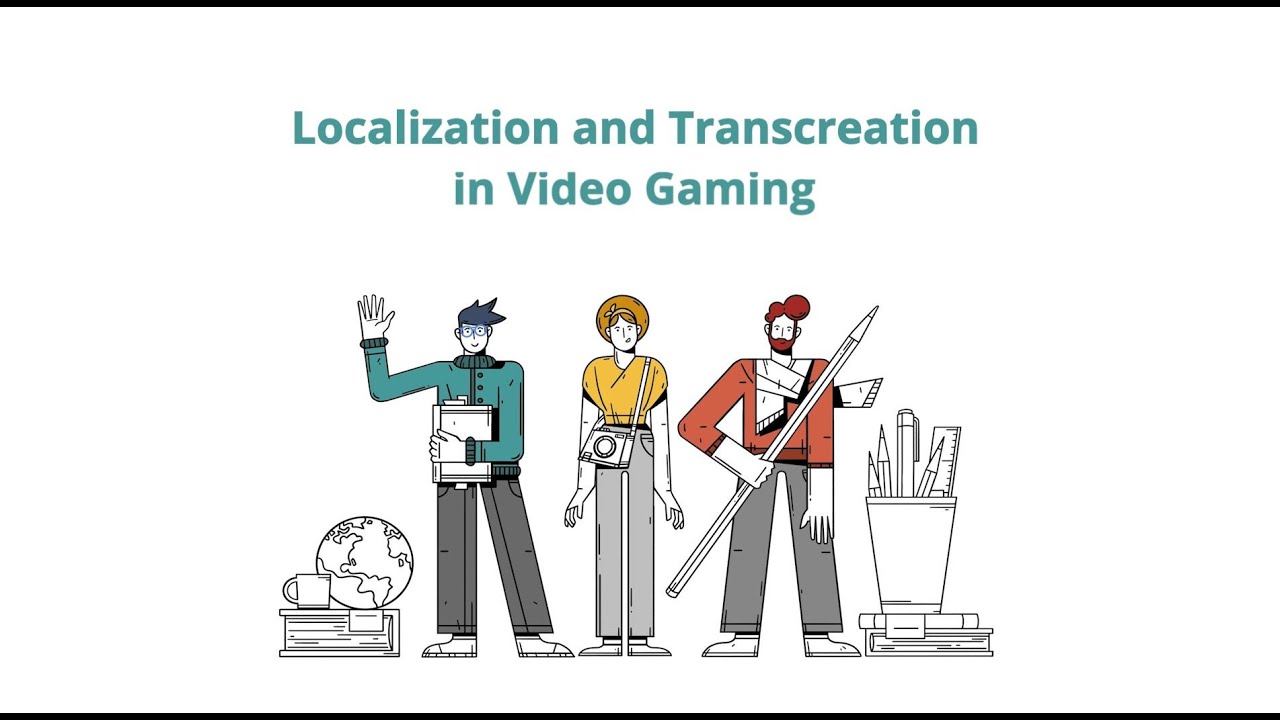 Game Localization & Transcreation: A Quick Overview