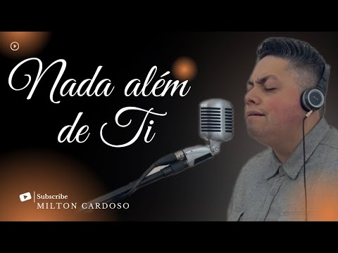 Nada além de Ti - Milton Cardoso | COVER | Gabriela Rocha/Thalles Roberto
