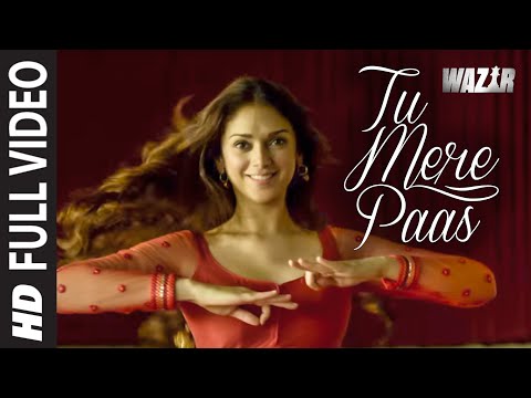 'TU MERE PAAS' Video Song | WAZIR Movie Song | Amitabh Bachchan, Farhan Akhtar, Aditi Rao Hydari