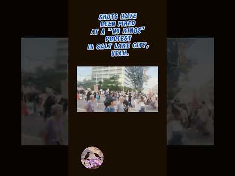 Shots have been fired at a "No Kings" protest in Salt Lake City, Utah. #nokings #saltlakecity