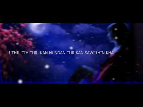 ISRAEL LALBIAKREMA HLA THAR  - MANGTHA || OFFICIAL LYRIC VIDEO