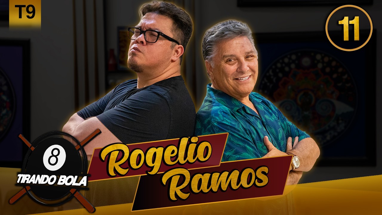Rogelio Ramos | Tirando Bola | T9E11
