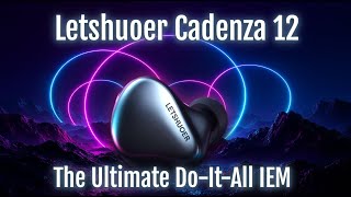 Letshuoer Cadenza 12 Review - High-Roller Hunt Ep.3