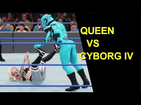 WWE 2K18 Queen vs Cyborg IV
