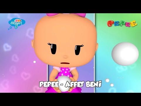 Pepee / Bebee - Affet Beni - Çocuk Şarkısı | Düşyeri