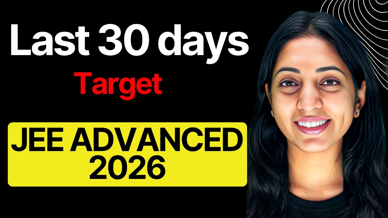 Last 30 days left! Target JEE ADVANCED 2026 Give your best guys