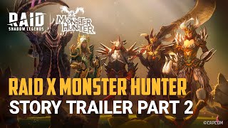 RAID: Shadow Legends x Monster Hunter | Story Trailer Pt. 2