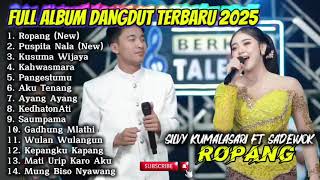 Download lagu ROPANG - SILVY KUMALASARI FT SADEWOK FULL ALBUM DANGDUT TERBARU 2025 mp3 Download lagu ROPANG - SILVY KUMALASARI FT SADEWOK FULL ALBUM DANGDUT TERBARU 2025 mp3