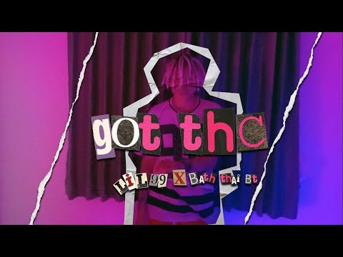 Lil 99 - GOT THC ft.Bath thai BT (MusicVideo)