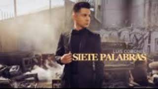 Siete palabras-luis coronel.