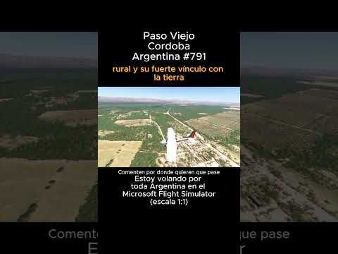 Paso Viejo, Cordoba desde el Microsoft Flight Simulator #pasoviejo #cordoba #msfs #joaha45