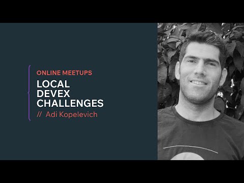 [Online Meetup] LocalDevEx Challenges - Adi Kopelevich logo