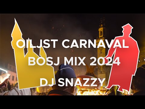 OILSJT CARNAVAL BOSJMIX 2024 - DJ SNAZZY