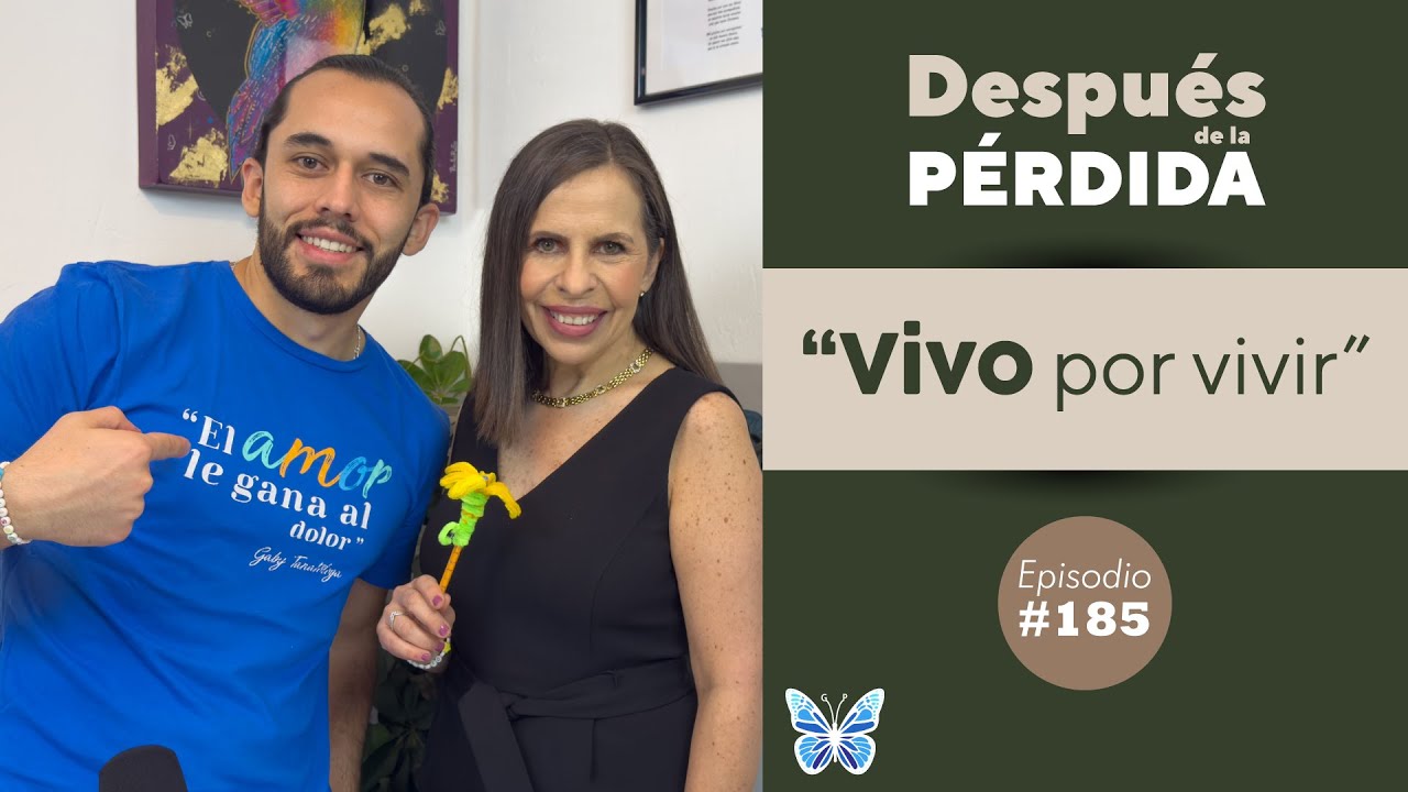 185) Vivo por vivir - Después de la pérdida