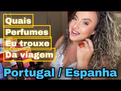 Novidades para o canal; Perfumes que comprei em Portugal e na Espanha 
