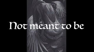 Not Meant To Be  - Theory Of A Deadman - Lyrics