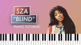 How to Play Blind by SZA (R&B Piano Tutorial)