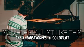  Something Just Like This  - The Chainsmokers &