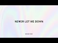 Never Let Me Down