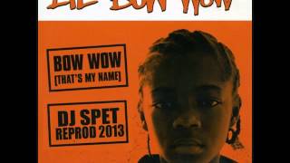 Lil Bow Wow  Bow Wow  Dj Spet Reprod RaggaHop