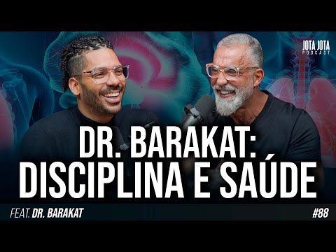 COMO TER UMA VIDA EQUILIBRADA? (DR. BARAKAT) | JOTA JOTA PODCAST #88
