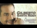 Pero no me ama Gilberto Santa Rosa