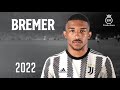 Bremer ► Welcome To Juventus - Defensive Skills, Tackles & Goals | 2022 HD