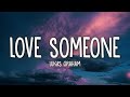Lukas Graham - Love Someone (Lyrics)
