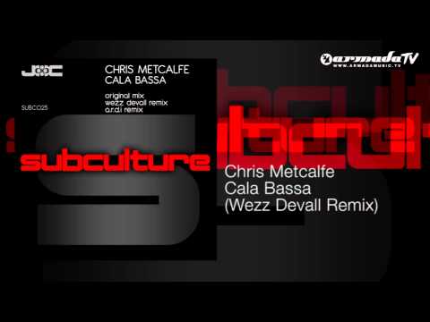 Chris Metcalfe - Cala Bassa (Wezz Devall Remix)