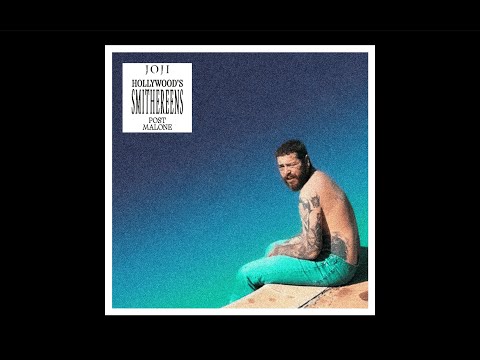 Hollywood's Smithereens (Post Malone and Joji Mashup)