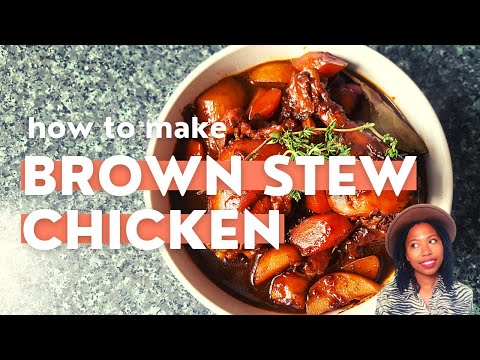 Brown Stew Chicken | Trinidad | Jamaica| St. Lucia| Authentic Caribbean recipe