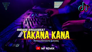Download lagu DJ TAPASO BATANYO SURANG - TAKANA KANA || MINANG REMIX TERBARU [ MF REMIX ] mp3