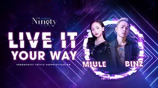 BINZ & MIULE - LIVE IT YOUR WAY (BE EXTRAORDINARY)