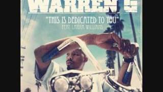 This Is Dedicated To You / Warren G Feat. Latoya Williams / 2011 ( Tribute to Nate Dogg )
