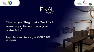 Perancangan Ulang Interior Retail Batik Semar dengan Konsep Kontemporer Budaya Solo