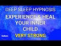 Deep Sleep Hypnosis Inner Child Experience Meditation Healing The Inner Child