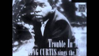 King Curtis - Trouble in Mind