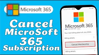 How to Cancel Microsoft 365 Subscription