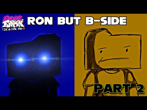 VS Ron BUT B-SIDE *NEW UPDATE* - Friday Night Funkin'