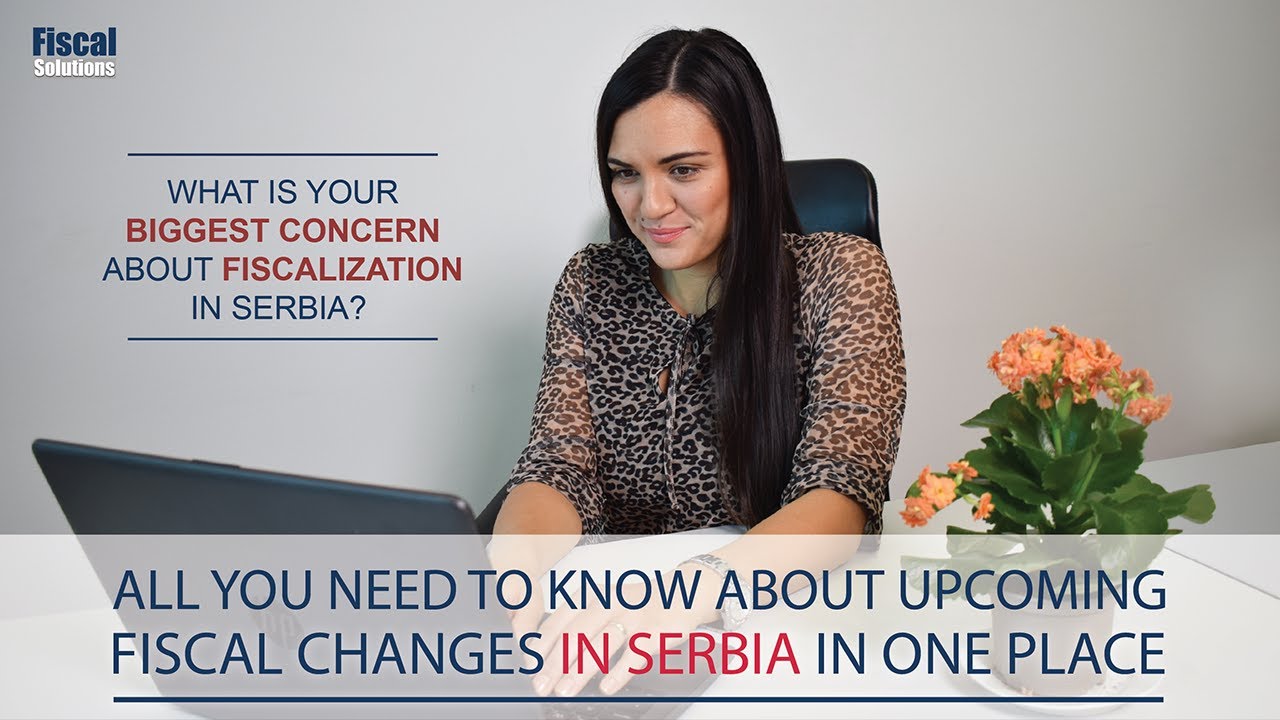 Fiscal Law changes in Serbia on one place