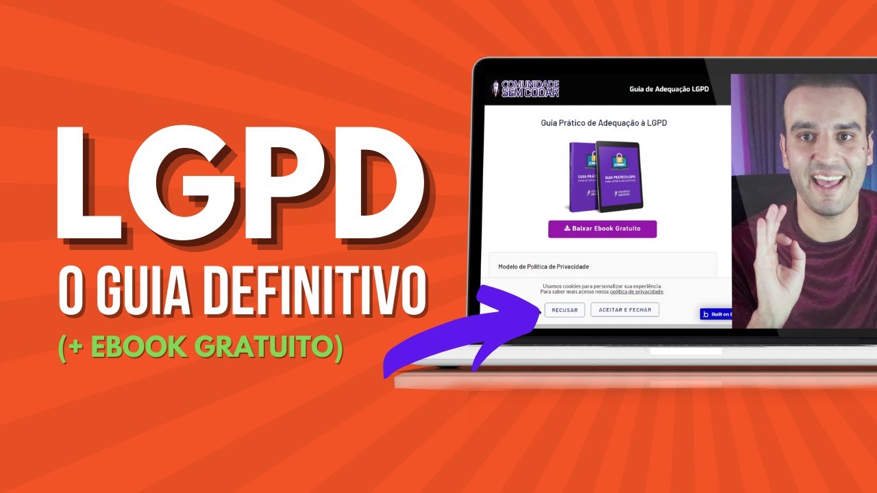 LGPD NA PRÁTICA: Guia Definitivo para Aplicativos e Sites (+ EBOOK GRATUITO)