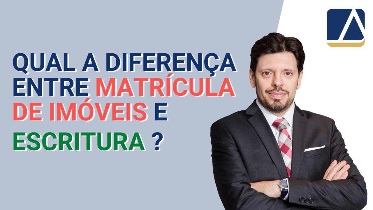 Escritura Pública e Matrícula de Imóveis, você sabe a diferença ?