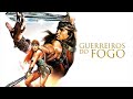 Guerreiros De Fogo Dublado