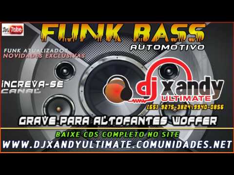 22 FUNK BASS GOL G4 NEGO CABULOSO] DJ XANDY ULTIMATE
