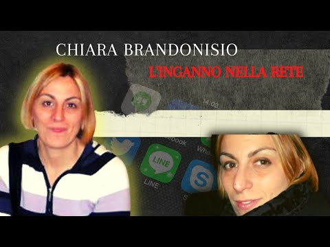 CHIARA BRANDONISIO, DECEPTION ON THE NET