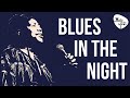Blues In The Night - Landmark Blues