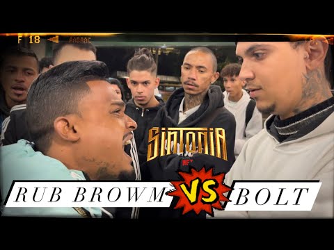 (SINTONIA AO VIVO) RUB BROWM X BOLT   1 FASE - BATALHA DA ZIL - EDIÇÃO 56 - ZONA LESTE - SP