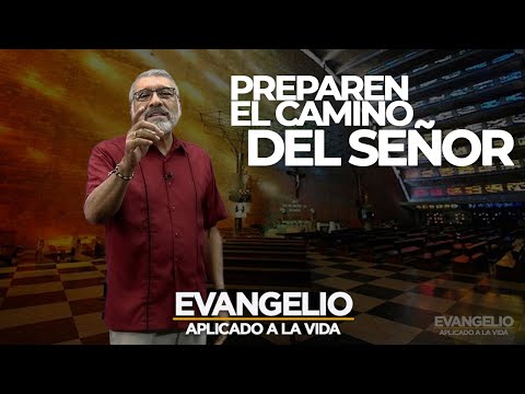 PREPARE THE WAY OF THE LORD | Applied Gospel (LUKE 3:1-6) - SALVADOR GOMEZ
