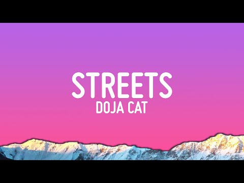 Doja Cat - Streets (Lyrics)