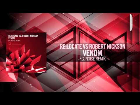 Re:Locate Vs. Robert Nickson - Venom (F.G. Noise Remix) Amsterdam Trance